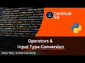 Python Operators Input Type Conversion Explained Day 3 - Python for Beginners