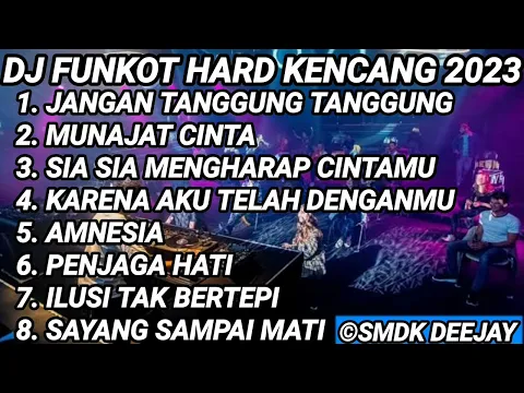 Download MP3 JANGAN TANGGUNG TANGGUNG X MUNAJAT CINTA FUNKOT HARD 2023 - DJ SMDK