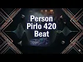  PERSON - Pirlo 420 (BEAT) | TRAP COLOMBIANO 🇨🇴 