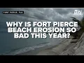 Shocking Beach Erosion Hits Fort Pierce