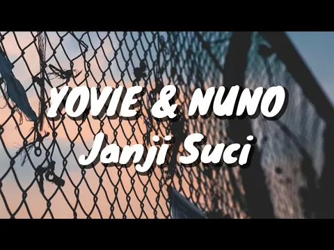 Download MP3 Yovie \u0026 Nuno - Janji Suci (Lirik)