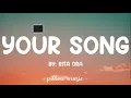 Your Song - Rita Ora (Lyrics) 🎵