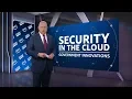 Security in the Cloud - Government Innovations full 30-minute program
