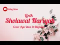 Download Lagu SHOLAWAT NARIYAH || Lirik lagu - Cover Ayu Dewi El Mighwar