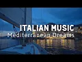 Download Lagu 🎶 Italian Vibes \u0026 Mediterranean Music 🎶 2+ Hours Serene Night Views of Amalfi Coast \u0026 Lake Como 4k