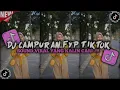 Lagu DJ CAMPURAN VIRAL TIK TOK 2025 JEDAG JEDUG FULL BASS TERBARU