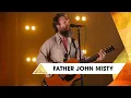 Lagu Father John Misty - Real Love Baby (Glastonbury 2025)
