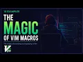 The magic of vim macros - 10 Examples