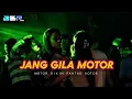 Download Lagu SENTAK PARTY - JANG GILA MOTOR -_Papa Adung || REMIX