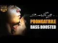 Download Lagu Poongatrile Un Swasathai - Uyire   Poongatrile  | Bass Boosted Song 🎧
