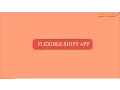 Flexible Shift App