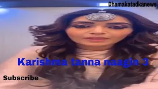 naagin 3 ll karishma tanna is huzoor