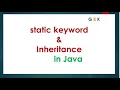 STATIC KEYWORD INHERITANCE in Java