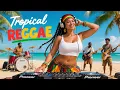 Download Lagu Tropical Reggae Vibes 🌞 Chill Island Grooves 2025 – Relax, Feel Good \u0026 Escape to Paradise