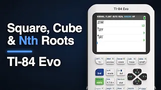 How to Do Square Roots Cube Roots Nth Roots on the TI-84 Evo