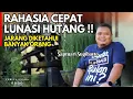 Download Lagu HUTANG 2 MILIAR LUNAS TANPA BANK DAN BEBAS RIBA | SAPTUARI SUGIHARTO