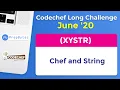 CodeChef June Long Challenge 2020 Chef and String XYSTR