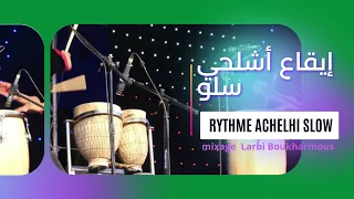 Tachelhite Slow إيقاع تشلحيت سلو 