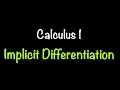 Calculus 1 Implicit Differentiation Math with Professor V