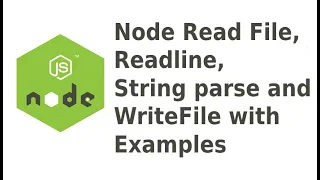 Node Read File Readline String parse and WriteFile with Examples