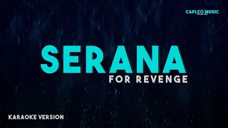 for revenge serana karaoke version 
