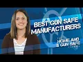 Top 4 Best Gun Safe Manufacturers - Who Should You Buy a Gun Safe From