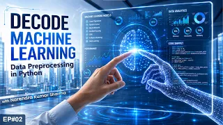 Data Pre-processing Decode Machine Learning Ep 2 Code Camp