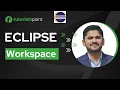 Eclipse - Workspace