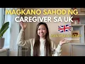 This is it MAGKANO SAHOD NG CAREGIVER SA UK Ms Emily