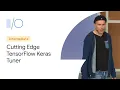 Cutting Edge TensorFlow - Keras Tuner Hypertuning for humans