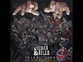 Tribal Seeds- Wicked & Riled( Feat. Empress Sativa)