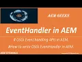 AEM Tutorial Event Handling OSGi EventHandler in AEM