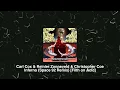 Carl Cox & Reinier Zonneveld & Christopher CoeInferno (Space 92 Remix) [Filth on Acid]