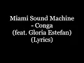 Download Lagu Miami Sound Machine - Conga (feat. Gloria Estefan) (Lyrics HD)