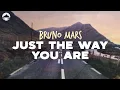 Bruno Mars - Just The Way You Are | Lyrics