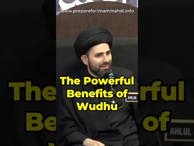 ⁣The Powerful Benefits of Wudhu | Sayed Mohammed Baqir Qazwini #imammahdi #prophetmuhammad #ahlulbayt