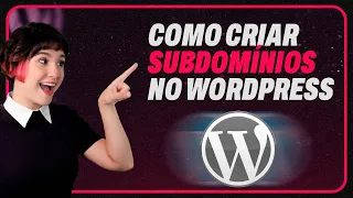 COMO CRIAR E INSTALAR SUBDOMÍNIO NO WORDPRESS (Passo a Passo Muito Fácil)