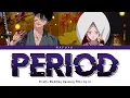 Firefly Wedding Opening FULL『PERIOD』by iri | Lyrics (Kan/Rom/Eng)