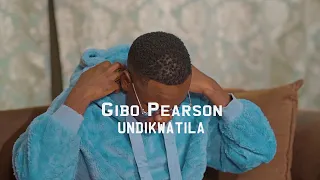 Giboh Pearson Iwetu Undikwatila Official Music Video 