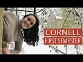 First Semester Cornell What I Learned