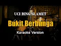 Download Lagu Bukit Berbunga - Uci Bing Slamet Karaoke Nada Wanita By Rubina Musik