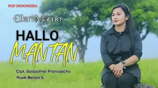 hallo mantan ellen mamo cipt sosipather francescho lagu pop indonesia timur