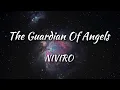 Download Lagu NIVIRO - The Guardian Of Angels Lyrics
