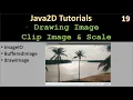 ImageDraw Scale and Clip Image Java2D Tutorial