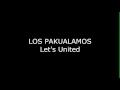 Download Lagu LOS PAKUALAMOS - LET'S UNITED