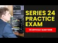 Series 24 Practice Exam - FINRA Mock Test Study Guide 35 Difficult Questions