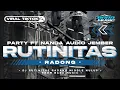 Download Lagu DJ RUTINITAS RADONG STYLE NGAMEN 10 REBORN MIDDLE NULUP FT NANDA AUDIO JEMBER FYP TIKTOK BARA MUSIC