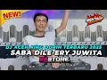 Download Lagu DJ REMIX ACEH FULL BASS 2025 || 100% BIKIN GELENG-GELENG || SABA DILE - ERY JUWITA