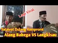 Download Lagu Salawat Dulang Kompromi || Alang Babega Vs Langkisau