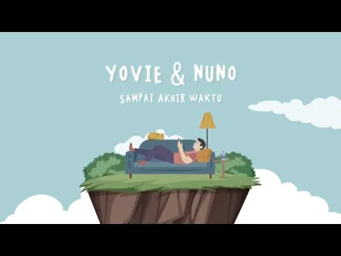 Download MP3 Yovie & Nuno - Sampai Akhir Waktu